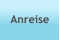 Anreise